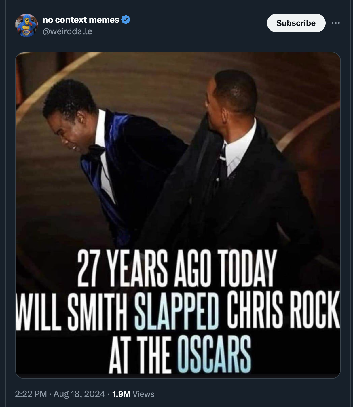 photo caption - no context memes Subscribe 27 Years Ago Today Will Smith Slapped Chris Rock At The Oscars 1.9M Views